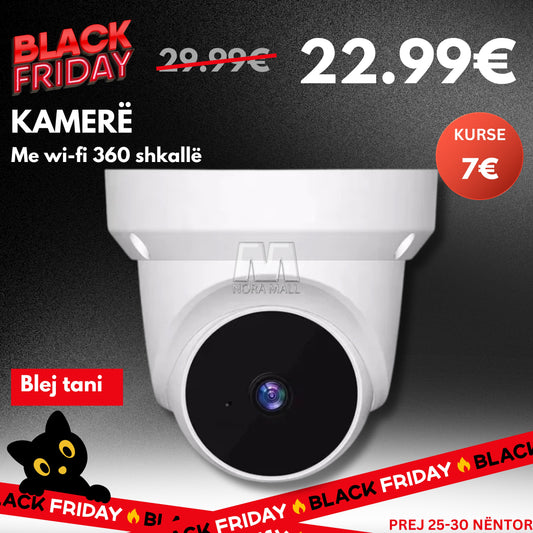 BLACK FRIDAY - KAMERË PROFESIONALE ME WI-FI 360 SHKALLË