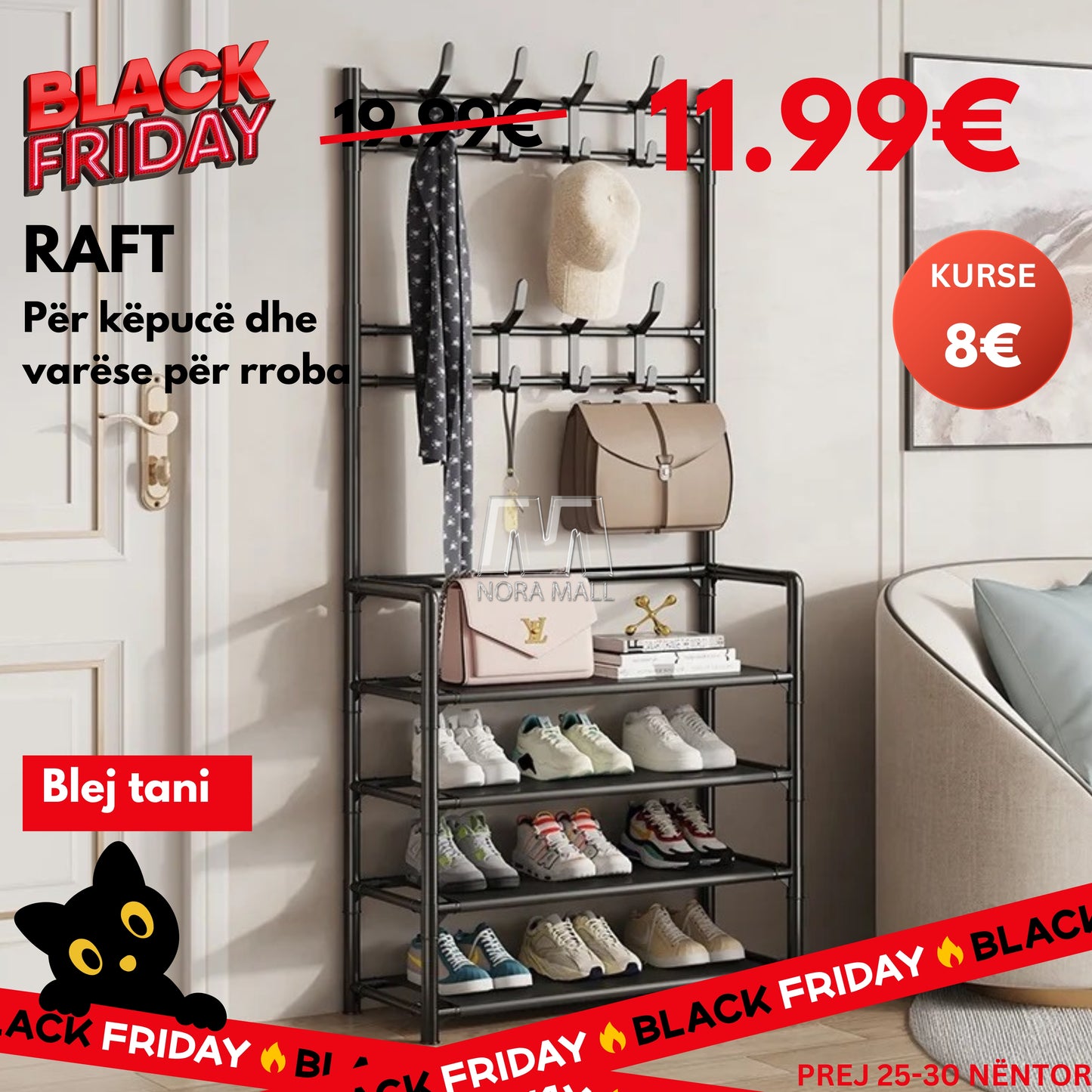 BLACK FRIDAY - RAFT PËR KËPUCË DHE VARËSE PËR RROBA